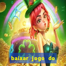 baixar jogo do tigrinho plataforma nova